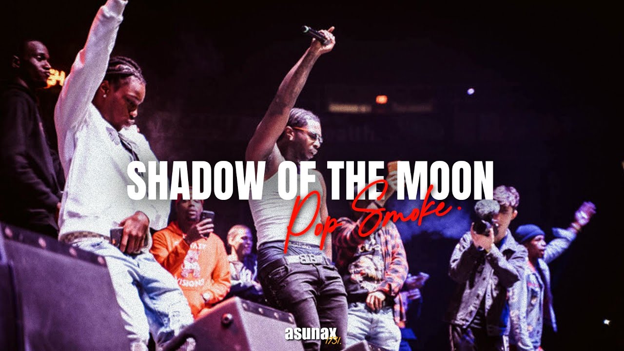Pop Smoke Shadow Of The Moon Ft Dusty Locane clip Video Prod By pop-smoke-shadow-of-the-moon-ft-dusty-locane-clip-video-prod-by