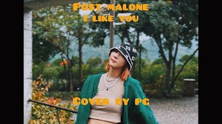 Post Malone - I Like You Cover【中文改編】｜PG 陳姵尹