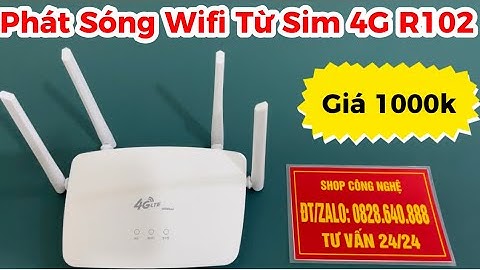 Hướng Dẫn Thay Đổi Tên Và Mật Khẩu Cho Bộ Phát WiFi Gắn Sim 4G R102 Tốc Độ Cao, Giá 1000k