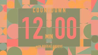 12 Minute Countdown Timer 🎶 Flip Clock with Reggae Groove 🇯🇲