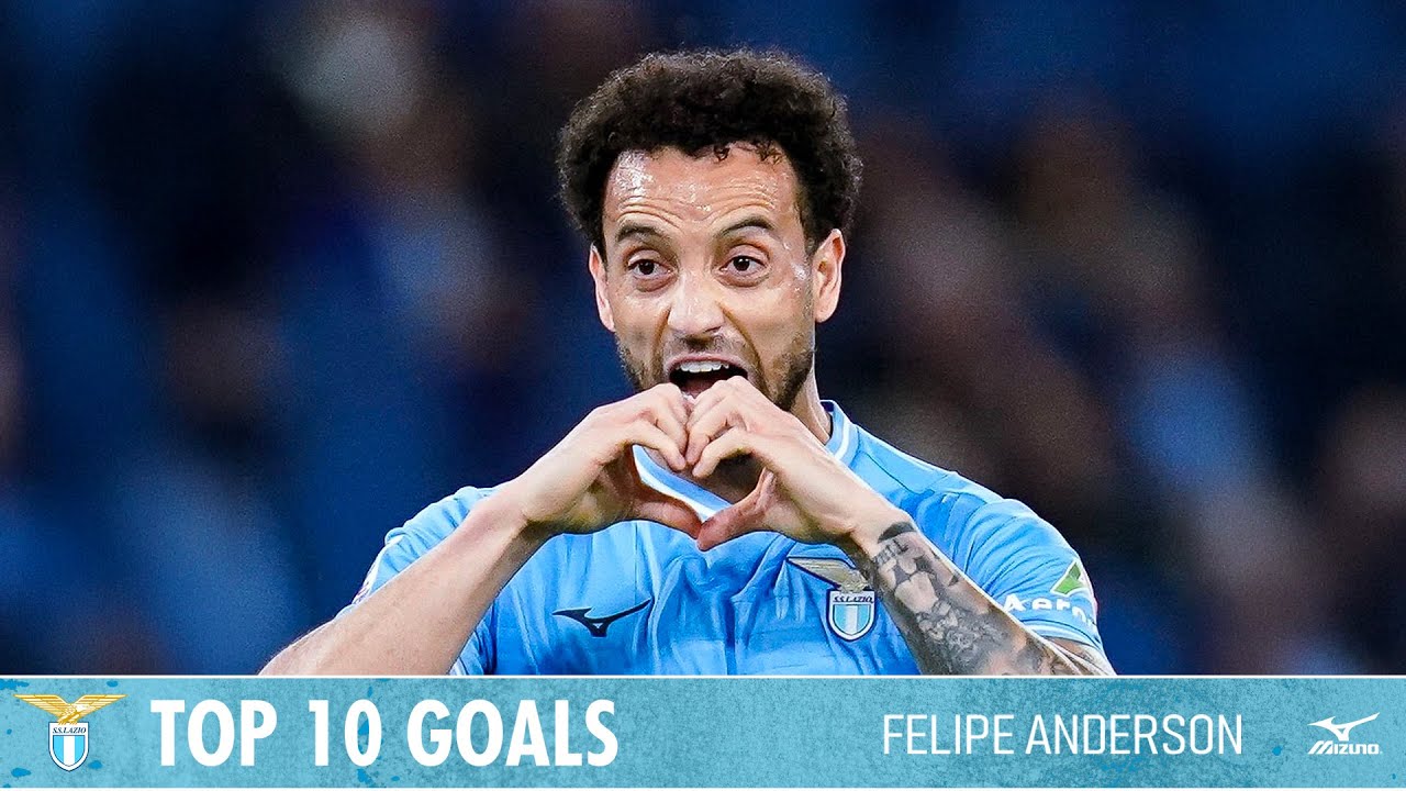 FELIPE ANDERSON | Top 10 gol Lazio