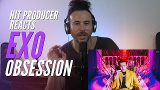 Hit Producer Reacts: EXO: OBSESSION