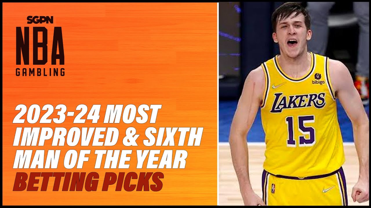 20232024 NBA Most Improved Player and Sixth Man of the Year Betting