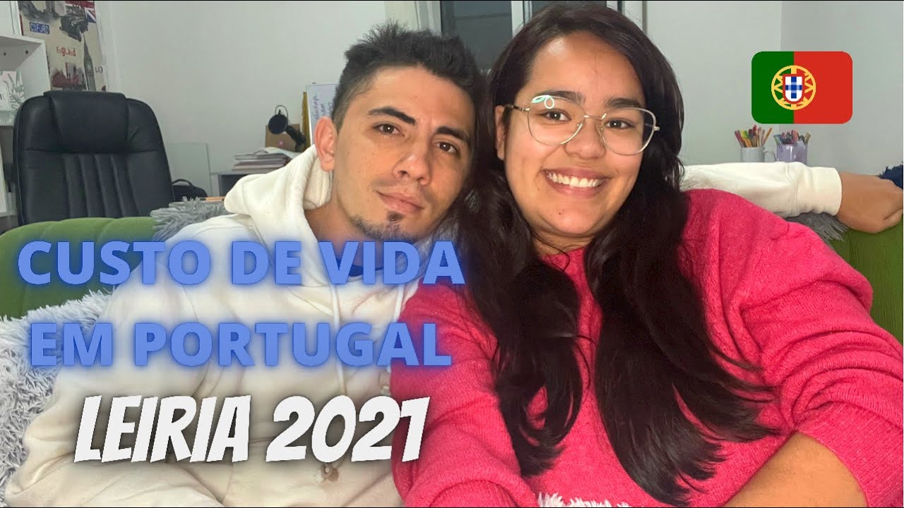 CUSTO DE VIDA EM PORTUGAL LEIRIA 2021 Custo de vida e dicas YouTube