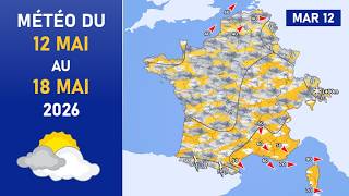 Météo Du Mardi 12 Au Lundi 18 Mai 2026