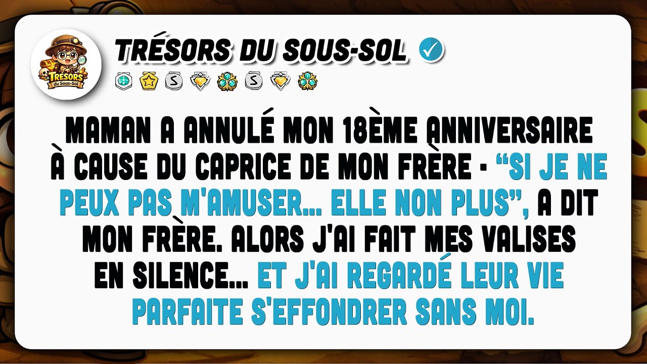 Ma Mère A Annulé Mes 18 Ans Pour Mon Frère. Je Suis Parti Et J'observe Leur Chute.