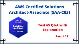 AWS Solutions Architect Associate (SAA-C03) Part1/2 ✍ Exam Practice Test#1
