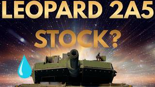Leopard 2A5 STOCK Grind⦠Better Than I Expected