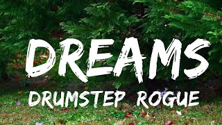 [Drumstep] Rogue - Dreams (feat. Laura Brehm)  | Music one for me