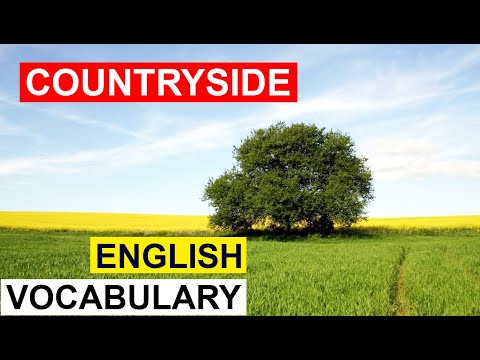 COUNTRYSIDE ENGLISH VOCABULARY (WORD LIST)  PICTURES, EXAMPLES, PRONUNCIATIONS