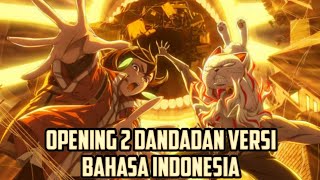 [On The Way - Aina The End] Opening 2 Dandadan Cover Bahasa Indonesia