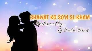 SHAWAT KO SO'N SI KHAM By La Sedai Band || Ibaloi song