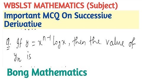 SLST MATHEMATICS QUESTION ANSWER 33  || Important MCQ on Successive Derivative ||Bong Mathematics