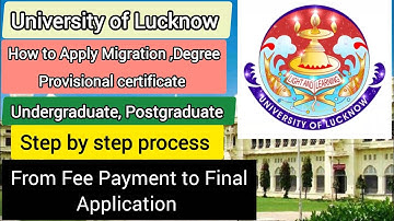 How to apply Migration, Degree, Provisional Certificate University of Lucknow,step by step process