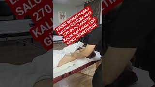 MASAJ SALONU #EDİRNE #MASSAGE #MASAJEDİRNE #EDİRNEMASAJ #YUNANİSTAN #KAPIKULE #KEŞAN #HAVSA #MERİÇ