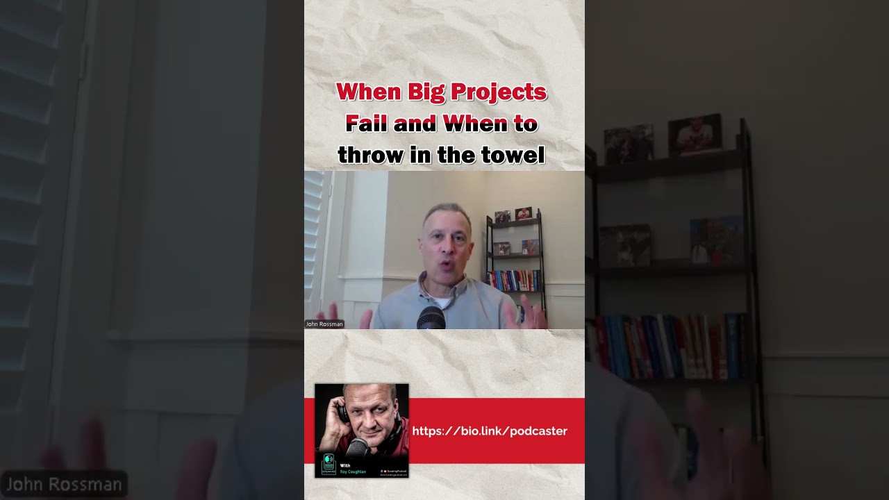 When Big Projects Fail and When to throw in the towel