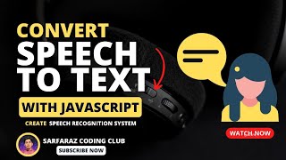 How to create speech recognition system with JavaScript ?️? | Speech to Text | Sarfaraz Coding Club