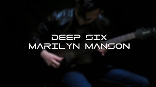 Deep Six | Marilyn Manson | Guitar Cover