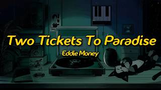 Two Tickets to Paradise (acoustic) - Eddie Money