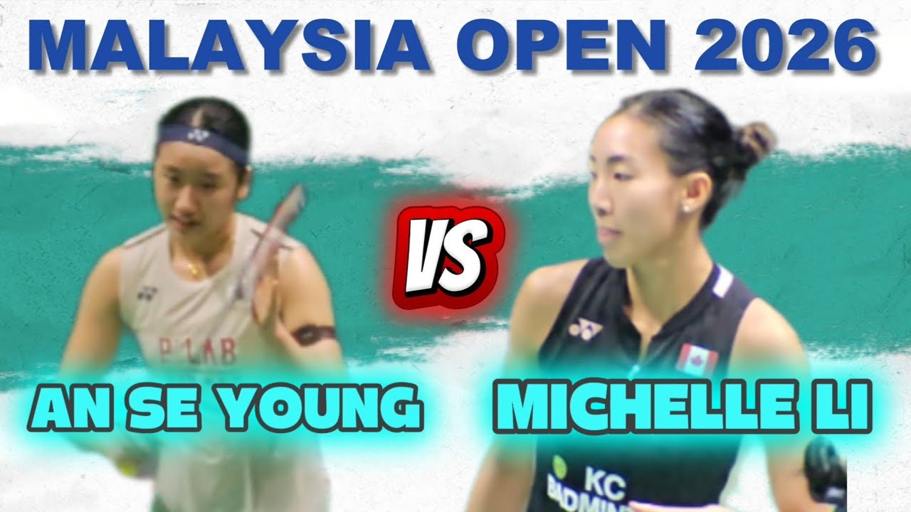 World No. 1 Under Pressure! An Se Young vs Michelle Li Highlights | Malaysia Open 2026