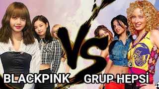 BLACKPINK vs GRUP HEPSİ  🔥 çünkü hayatsızım Resimi