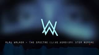 Video thumbnail of "Alan Walker - The Spectre (Live Version) Stem Remake"