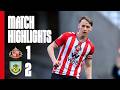 Defeat In Cup Final | Sunderland AFC U21s 1 - 2 Burnley FC U21s | Premier League Cup Highlights