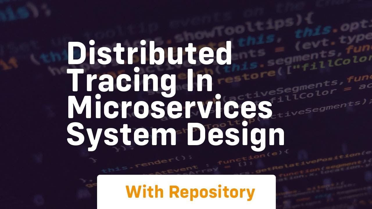 distributed tracing in microservices system design - YouTube