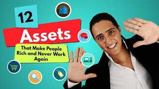 12 Assets That Make People Rich and Never Work Again | #financialgoals  #freedom , #passiveincome