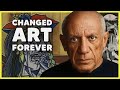 How Pablo Picasso Changed the World — The Full Story