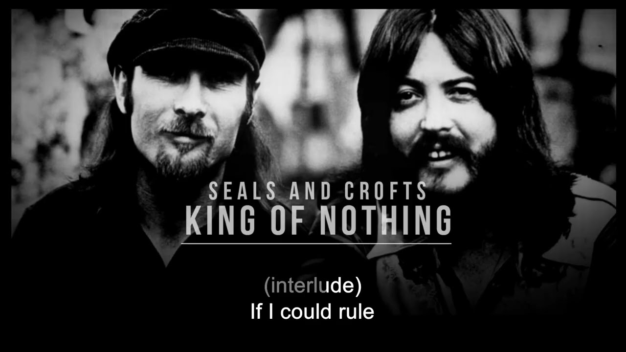Seals & Crofts - King of Nothing (1974) - YouTube