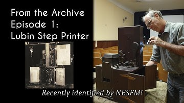 Recently Identified at NESFM! From the Archive Episode 1: Lubin Step Printer