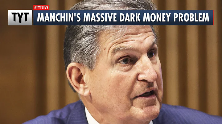 EXPOSED: Joe Manchin's MASSIVE Dark Money Problem