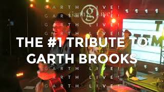 Garth LIVE! - Tribute to Garth Brooks