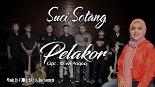 Pelakor - Suci Sotang [ ]