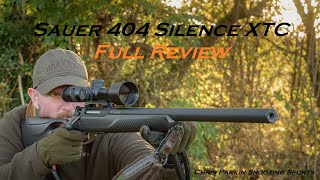 Sauer 404 Silence XTC Suppressed 308 Rifle, FULL REVIEW of this exclusive Carbon Fibre rifle