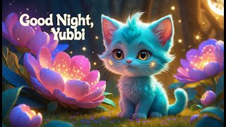 Good Night Yubbi A Magical Bedtime Song