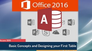 Microsoft Access 2016 for Beginners: Creating a Database from Scratch