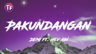 Demi  Pakundangan Ft  Hev Abi sletra