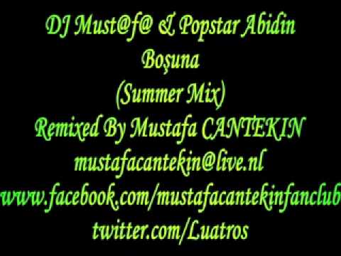 DJ Must@f@ & Popstar Abidin - Boşuna (Summer Mix)