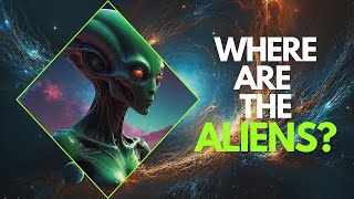 Where are all the Aliens? - The Fermi Paradox