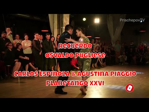 Recuerdo, Osvaldo Pugliese, Carlos Espinoza & Agustina Piaggio, 4, Planetango XXVI,
