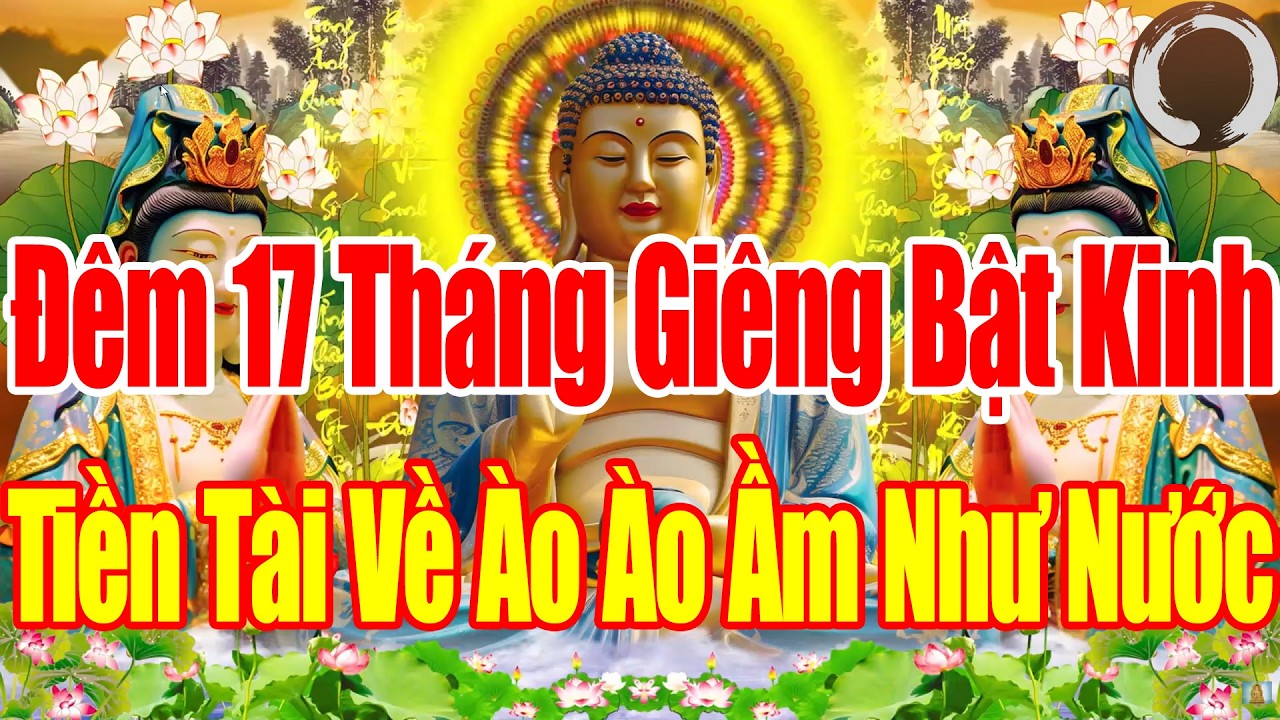 Đêm Ngày17 Tháng Giêng Ai Nghe KinhNày Sám Hối Phật Tổ Cứu Độ Hết Khổ Hết Bệnh Cả Nhà ÊmẤm Mạnh Khoẻ