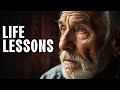 Once You Learn These Life Lessons, You Will Never Be the Same! (Advice from Old People!)🤯