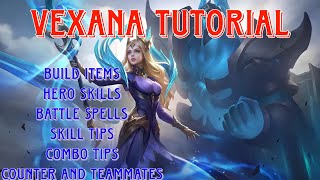 Vexana Tutorial For Beginners & How to use Vexana properly and correctly | Mobile Legends