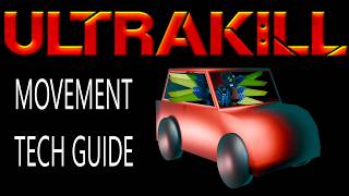 [ULTRAKILL] BEGGINER'S MOVEMENT GUIDE