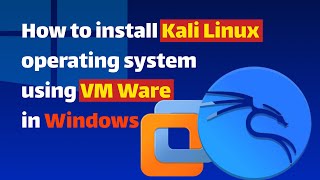 How to install KALI LINUX OS using VMWare Workstation in WINDOWS OS in HINDI .