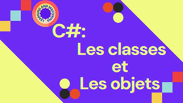 Apprendre C#: Les classes, les objets, les attributs, les accesseurs,  les constructeurs, méthodes