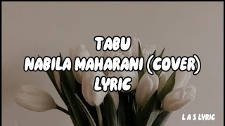 TABU - Brisia Jodie | Lirik cover Nabila Maharani