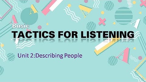 TACTICS FOR LISTENING BASIC | UNIT2